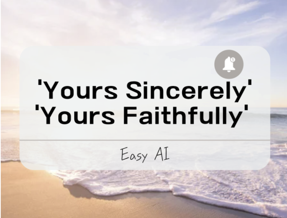 ‘Yours Sincerely’ ‘Yours Faithfully’ 사용법 및 차이